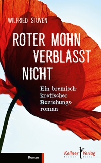 Abbildung von: Roter Mohn verblasst nicht - Kellner Verlag