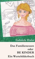 Cover: Das Familienessen oder BE KINDER - Morawa Lesezirkel GmbH