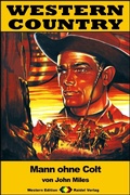 Cover: WESTERN COUNTRY 232: Mann ohne Colt - Raidel Vlg eBooks