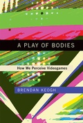 Cover: A Play of Bodies - MIT Press
