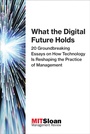 Cover: What the Digital Future Holds - MIT Press