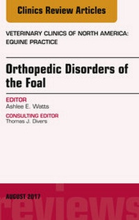 Abbildung von: Orthopedic Disorders of the Foal, An Issue of Veterinary Clinics of North America: Equine Practice - Elsevier