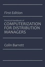 Cover: The Practical Handbook of Computerization for Distribution Managers - Kluwer Academic Publishers