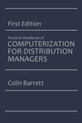 Cover: The Practical Handbook of Computerization for Distribution Managers - Springer