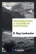 Cover: Degeneration - Trieste Publishing