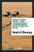 Cover: Library School Rules - Trieste Publishing