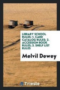Enlarge image Cover: Library School Rules - Trieste Publishing