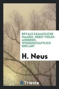 Cover: Revals Saemmtliche Namen, Nebst Vielen Anderen, Wissenschaftlich Erklaert - Trieste Publishing