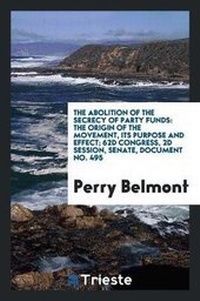 Abbildung von: The Abolition of the Secrecy of Party Funds - Trieste Publishing