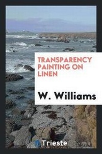 Enlarge image Cover: Transparency Painting on Linen - Trieste Publishing