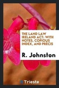 Cover: The Land Law Ireland ACT - Trieste Publishing