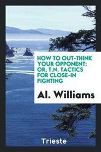 Enlarge image Cover: How to Out-Think Your Opponent - Trieste Publishing