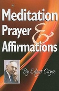 Cover: Meditation, Prayer & Affirmations - ARE Press