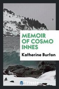 Enlarge image Cover: Memoir of Cosmo Innes - Trieste Publishing
