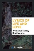 Cover: Lyrics of Life and Love - Trieste Publishing