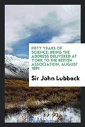Cover: Fifty Years of Science - Trieste Publishing