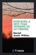 Cover: Rose Buds - Trieste Publishing