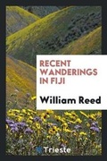 Cover: Recent Wanderings in Fiji - Trieste Publishing