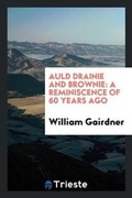 Cover: Auld Drainie and Brownie - Trieste Publishing