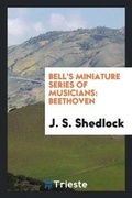 Cover: Bell's Miniature Series of Musicians - Trieste Publishing