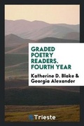 Cover: Graded Poetry Readers. Fourth Year - Trieste Publishing