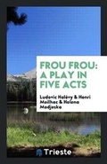Cover: Frou Frou - Trieste Publishing