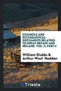 Cover: Councils and Ecclesiastical Documents Relating to Great Britain and Ireland. Vol. II; Part II - Trieste Publishing