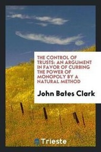 Enlarge image Cover: The Control of Trusts - Trieste Publishing