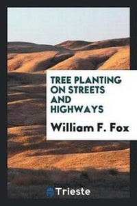 Enlarge image Cover: Tree Planting on Streets and Highways - Trieste Publishing
