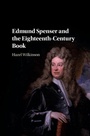Cover: Edmund Spenser and the Eighteenth-Century Book - Cambridge University Press