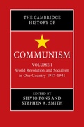 Cover: The Cambridge History of Communism: Volume 1, World Revolution and Socialism in One Country 1917-1941 - Cambridge University Press