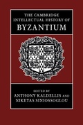 Cover: The Cambridge Intellectual History of Byzantium - Cambridge University Press