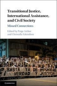 Enlarge image Cover: Transitional Justice, International Assistance, and Civil Society - Cambridge University Press
