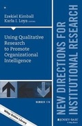 Cover: Using Qualitative Research to Promote Organizational Intelligence - Jossey-Bass