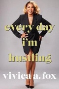 Cover: Every Day I'm Hustling - St. Martin's Press