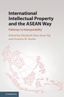 Cover: International Intellectual Property and the ASEAN Way - Cambridge University Press