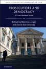Cover: Prosecutors and Democracy - Cambridge University Press