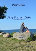 Cover: Fuenf Prozent Liebe - Lulu.com