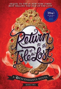 Bild vergrößern Bild: Return to the Isle of the Lost-A Descendants Novel, Book 2 - Hyperion