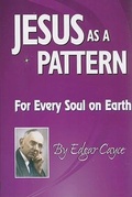 Cover: Jesus as a Pattern - ARE Press