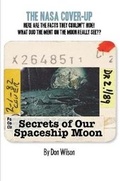 Cover: Secrets of Our Spaceship Moon - Lulu.com