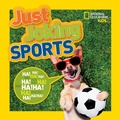 Cover: Just Joking Sports - National Geographic Kids