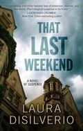 Cover: That Last Weekend - Thorndike Press Large Print
