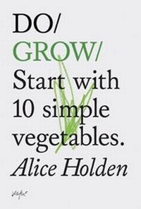 Enlarge image Cover: Do Grow - Chronicle Books