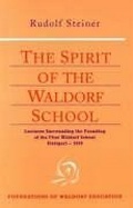 Cover: The Spirit of the Waldorf School - SteinerBooks, Inc