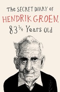 Cover: The Secret Diary of Hendrik Groen - Grand Central Publishing