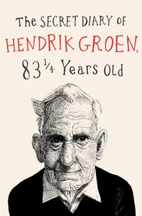 Enlarge image Cover: The Secret Diary of Hendrik Groen - Grand Central Publishing