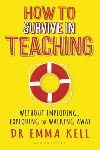 Enlarge image Cover: How to Survive in Teaching - Bloomsbury Education