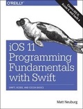 Cover: iOS 11 Programming Fundamentals with Swift - O'Reilly
