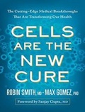 Cover: Cells Are the New Cure - Tantor Media, Inc